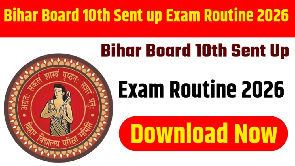 Bihar Board 10th Sent up Exam Routine 2026