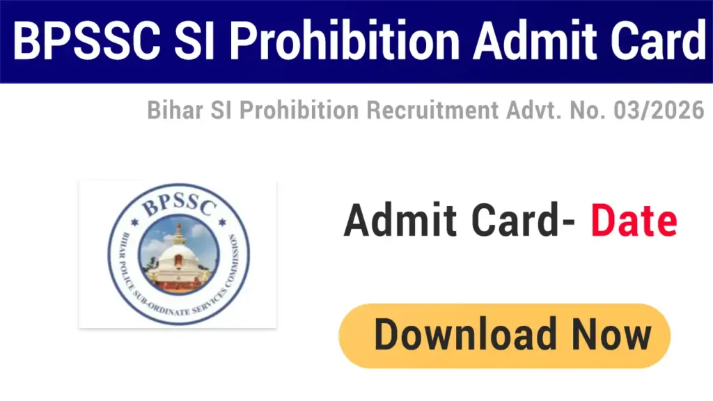 BPSSC SI Prohibition Admit Card 2026